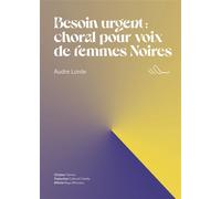 Besoin urgent Choral pour voix de femmes Noires - Audre Lorde - Les Prouesses - broché - Poésie