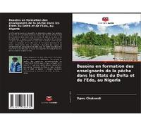 Besoins En Formation Des Enseignants De La Pêche Dans Les États Du Delta Et De L'edo, Au Nigeria
