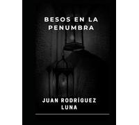 Besos En La penumbra