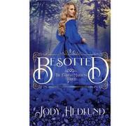 Besotted - Jody Hedlund - Northern Lights Press - Livre en Anglais Jody HedlundJody Hedlund (Auteur)