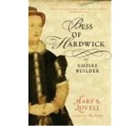 Bess of Hardwick: Empire Builder Lovell, Mary S. (Auteur)
