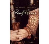 Bess of Hardwick Mary S. Lovell (Auteur)