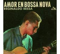 Bessa,Reginaldo - Amor en Bossa Nova [Import]