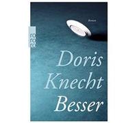 Besser - [Livre en VO] Doris Knecht (Auteur)