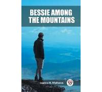 Bessie Among The Mountains