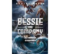 Bessie and Company: Sea Monster Adventures