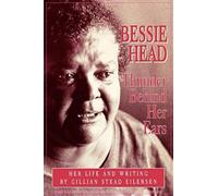 Bessie Head, Studies in African Literature Gillian Stead Eilersen (Auteur)