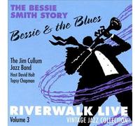 Bessie & The Blues: Riverwalk Live, Vol. 3 by Cullum, Jim (2000-06-26?