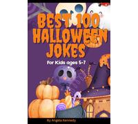 Best 100 Halloween Jokes: 100 Hilarious Halloween jokes for children Age 5-7 {Perfect for get together or a Party}