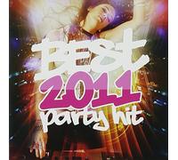 Best 2011 Party Hit [Import allemand]