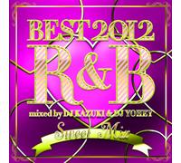 Best 2012 R&B-Sweet Mix- [Import allemand]