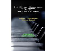 Best 53 Songs - Kishore kumar - Rafi - Mukesh (Ver 1.0) - Western (ABCD) Format: RUSHISBIZ PIANO NOTES - (Video Links+Notes+Scales+Index) - SMALL SIZE (5X8 BOOK)