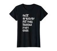 Best American Pit Bull Terrier Mom Ever T-Shirt
