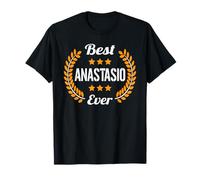 Best Anastasio Ever Dicton Amusant Prénom Anastasio T-Shirt