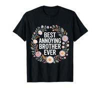 Best Annoying Brother Ever Rivalité Entre frères et sœurs - T-Shirt