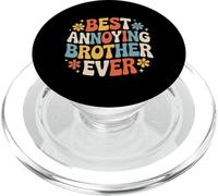 Best Annoying Brother Ever Sibling Jokes Rivalry - PopSockets PopGrip pour MagSafe