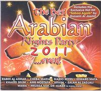 Best Arabian Nights Party 2011..ever! - Hussein Al Jasmi, Rabih Al Asmar, Edward Maya, DJ Kaan Gokman, Arash.. [Audio CD] Best Arabian Nights Party 2011..ever!