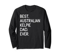 Best Australian Kelpie Dad Ever Kelpie Australien Manche Longue
