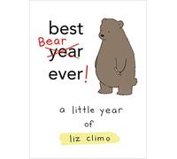 Best Bear Ever!: A Year With the Little World of Liz