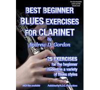 Best Beginner Blues Exercises for Clarinet. Comprend Enregistrement(s) en ligne