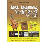 Best Beginning Violin Book for Kids: Combining two popular violin books into one!