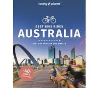 Best Bike Rides Australia 1ed -anglais- - Lonely planet eng - Lonely Planet - broché - Guide