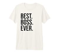Best Boss Ever Shirt That Says Boss Funny World's Best Boss T-Shirt Haut de Gamme