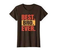 Best. Bro. Ever. Frère Sibling Super Brother T-Shirt, Femme, Marron, XXL