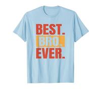 Best. Bro. Ever. Frère Sibling Super Brother T-Shirt, Homme, Bleu Céleste, S