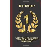 BEST BROTHER:: A BIG THANK YOU FOR THIS, NO WORDS TO EXPRESS THIS FEELING. WELL DONE IS BETTER THAN WELL SAID. Halloween-: Legendary Journal: ... Games- Own Table of Content and More...
