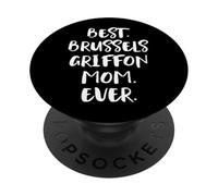 Best Brussels Griffon Mom Ever Griffon Bruxellois PopSockets PopGrip Adhésif