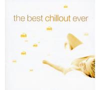 Best Chillout Ever by Various Artists NEUF