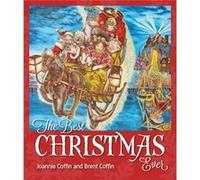 Best Christmas Ever Joannie Coffin, Brent Coffin (Auteur)