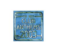 Best Club Anthems 2003