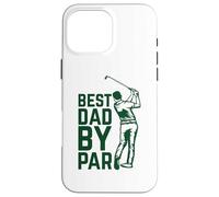 Best Dad by par Coque pour iPhone 16 Pro Max