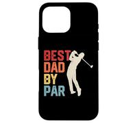 Best Dad by par Coque pour iPhone 16 Pro Max