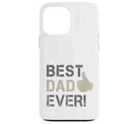 Best Dad Ever Bravo pour la fête des pères et des Papas Coque pour iPhone 13 Pro Max