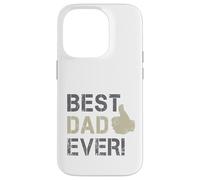 Best Dad Ever Bravo pour la fête des pères et des Papas Coque pour iPhone 14 Pro