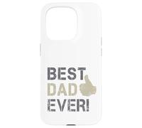 Best Dad Ever Bravo pour la fête des pères et des Papas Coque pour iPhone 15 Pro