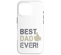 Best Dad Ever Bravo pour la fête des pères et des Papas Coque pour iPhone 16 Pro