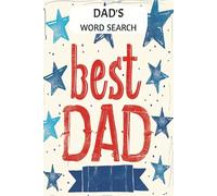 Best Dad Ever Word Search Puzzle Book: Happy Father's Day | Celebrate Dad with Fun Word Searches | Perfect for gift, relaxation & brain exercise | ... | 115 pages | 6 x 9 in | Over 50 puzzles