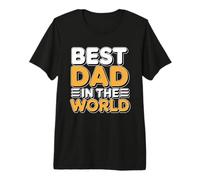 Best Dad in The World T-Shirt Haut de Gamme