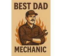 Best Dad Mechanic | A5 Grid Notebook for Car Repair Notes, Projects & Workshop Ideas: 120 Pages - Perfect Gift for Mechanic Dad for Birthday, Father’s Day