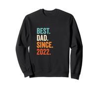 Best Dad Since 2022 Sweatshirt