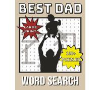 Best Dad Word Search Puzzle Book:: A Large Print Word Search Puzzle About Dads, Fatherhood, Hobbies and More | 8.5x11 inches, 140 pages | 100+ Puzzles… Gift for Father’s Day, Birthdays, and more.