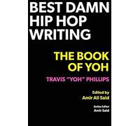 Best Damn Hip Hop Writing
