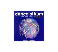 Various Artists – Best Dance Album in the World Ever 11 – CD