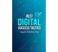 Best Digital Success Tactics: Advanced Architecture and Strategic Frameworks for Scaling Long-Term Digital Growth