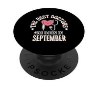 Best Doctors Born in September Cadeau d'anniversaire École de médecine PopSockets PopGrip Adhésif