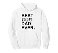 Best Dog Dad Ever Sign Dog Dad Paw Print Dog Lover Dogfather Sweat à Capuche